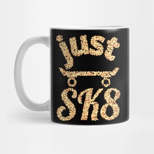 Just sk8 Mug